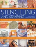 Complete Practical Guide to Stencilling and Stamping