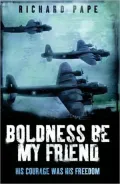 Boldness Be My Friend