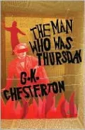 The Man Who Was Thursday: A Nightmare