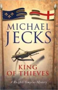 The King of Thieves (Medieval West Country Series #26)