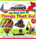 My First 100 Things That Go!