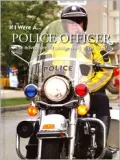 If I Were A... Police Officer: The Adventures of Police Work in Pictures!