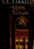 A Magic of Twilight (Nessantico Cycle Series #1)