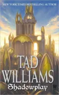 Shadowplay (Shadowmarch Series #2)