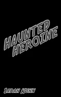 Haunted Heroine