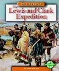 The Lewis and Clark Expedition (We the People)