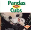 Pandas Have Cubs (Animals and Their Young)