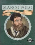 Marco Polo: Marco Polo and the Silk Road to China