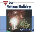Our National Holidays (Let's See Library Series)