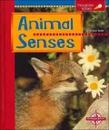 Animal Senses (Spyglass Books, Life Science)