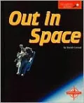 Out in Space (Spyglass Books, Earth Science)