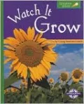 Watch It Grow (Spyglass Books Series)