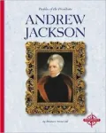 Andrew Jackson (Profiles of the Presidents Series)