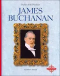 James Buchanan (Profiles of the Presidents)