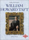 William Howard Taft (Profiles of the Presidents Series)