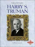 Harry S. Truman (Profiles of the Presidents Series)