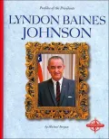Lyndon Baines Johnson (Profiles of the Presidents)