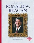 Ronald W. Reagan (Profiles of the Presidents)