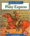 The Pony Express (We the People)