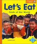 Let's Eat: Foods of Our World