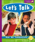 Let's Talk: How We Communicate