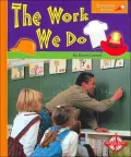 Work We Do (Spyglass Books, Social Studies)