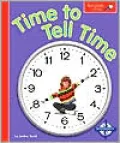 Time to Tell Time (Spyglass Books, Math)