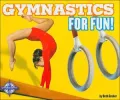 Gymnastics for Fun! (Sports for Fun)