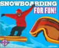 Snowboarding for Fun! (Sports for Fun)