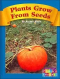 Plants Grow from Seeds (Compass Point Phonics Readers)