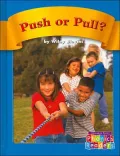 Push or Pull? (Compass Point Phonics Readers)