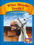 Who Needs Teeth?