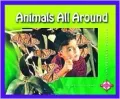 Animals All Around (Investigate Science)