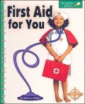 First Aid for You (Spyglass Books, Life Science)