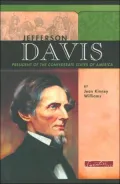 Jefferson Davis: President of the Confederate States of America