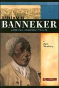Benjamin Banneker: American Scientific Pioneer