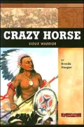 Crazy Horse: Sioux Warrior