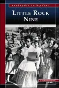 The Little Rock Nine: Struggle for Integration