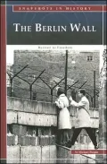 The Berlin Wall: Barrier to Freedom