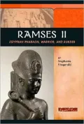Ramses II: Egyptian Pharaoh, Warrior, and Builder