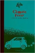 Climate Fever: Stopping Global Warming
