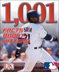 MLB 1,001 Facts About Hitters