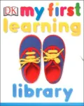 My First Learning Library: My First Word Board Book; My First ABC Board Book; My First Numbers Board Book