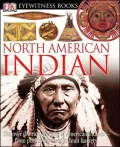 North American Indian (Eyewitness Books Series)