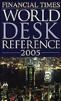 Financial Times World Desk Reference