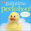 Bathtime Peekaboo! by DK Publishing — book cover