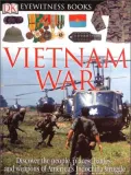 Vietnam War (Eyewitness Books Series)