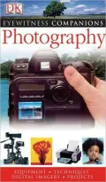 Photography (Eyewitness Companions Series)