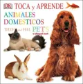 Toca y Apprende Mascotas (Touch and Feel Pets Series)
