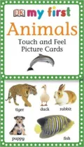 My First Touch and Feel Picture Cards: Animals